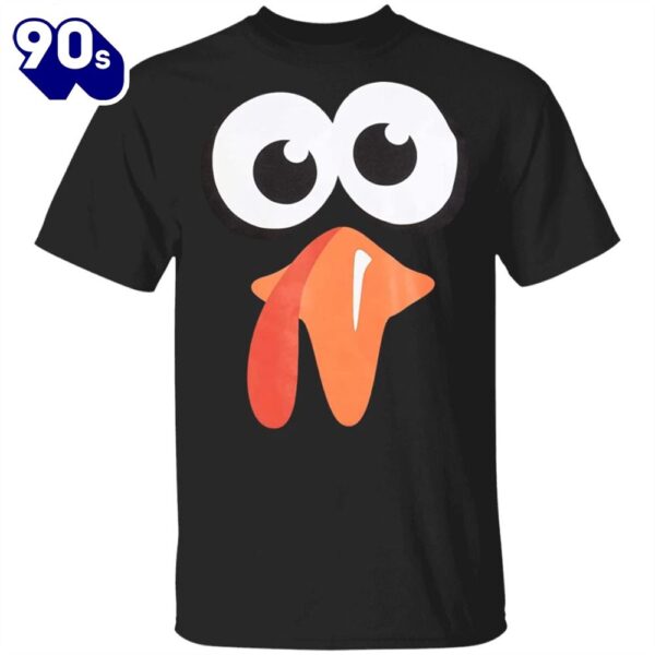 Silly Turkey Face Thanksgiving T-Shirt Humor Cartoon Designs Thanksgiving Presents Unisex Tees