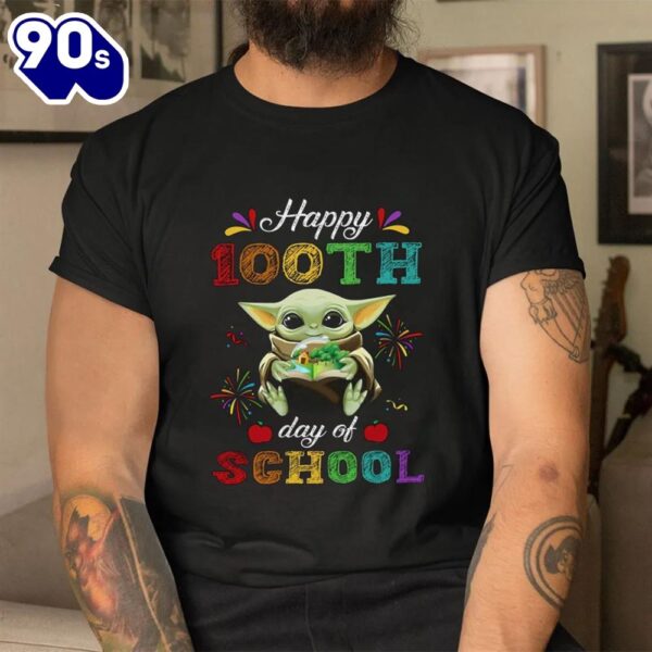 100 Days Of School Baby Yoda Shirt, Star Wars 100 Days Of School Shirt