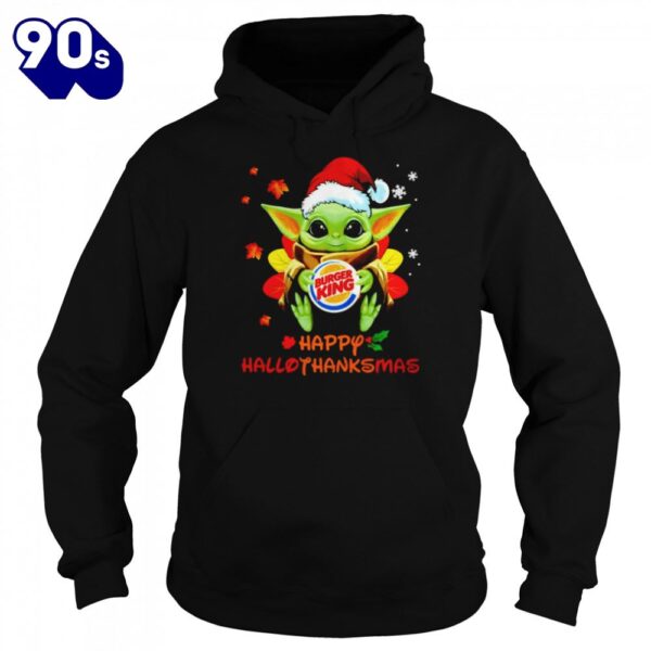 Baby Yoda Hug Burger King Happy Hallothanksmas Shirt