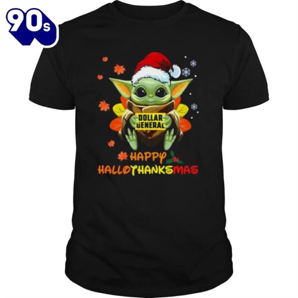 Baby Yoda Hug Dollar General Happy Hallothanksmas Shirt