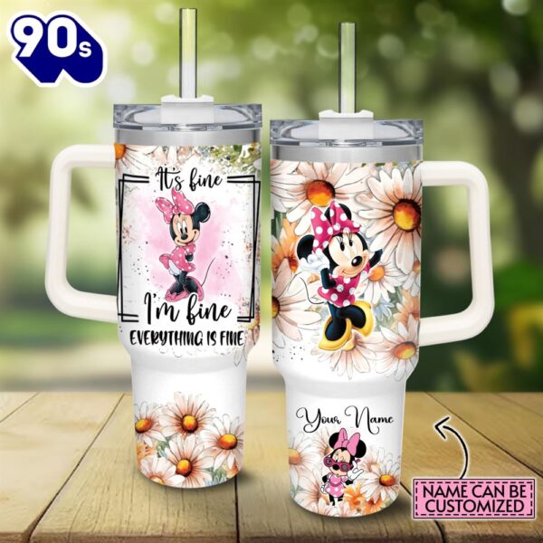 Custom Name Everything Is Fine Minnie Mouse Daisy Flower Pattern 40oz Stainless Steel Tumbler