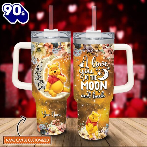 Custom Name Winnie The Pooh I Love You To The Moon &Amp Back 40oz Stainless Steel Tumbler