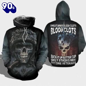 Veteran Blood Clots Only Strong Men Become 3D Hoodie All Over Printed