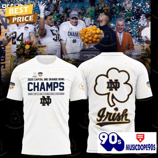 2025 Capital One Orange Bowl Champions On Our Way To The A Notre Dame Fighting Irish 3D T-Shirt – White