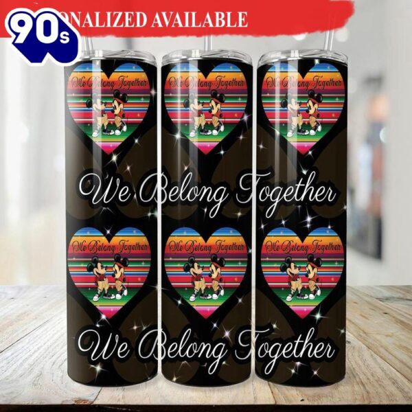 20oz Mickey Mouse We belong Together Valentines Tumbler