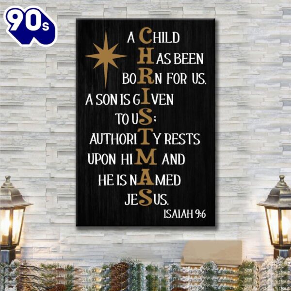 A Child Has Been Born For Us Isaiah 96 Christmas Canvas Art  Gift Christmas