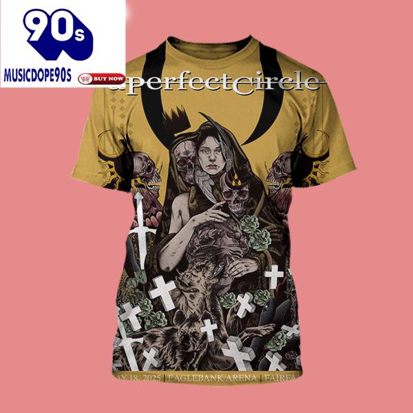 A Perfect Circle Event Show In Fairfax VA On May 18 2025 Held At Eaglebank Arena Shirt A Perfect Circle Event Show In Fairfax VA On May 18 2025 Held At Eaglebank Arena Shirt