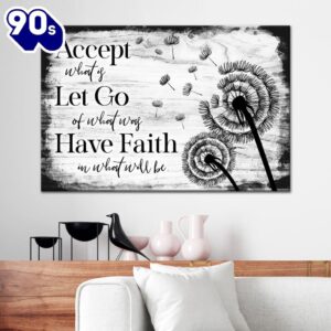 Accept Let Go Have Faith…