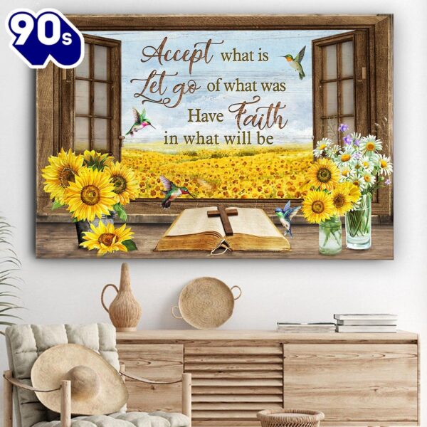 Accept What Is Let Go Of What Was Have Faith In What Will Be Canvas Wall Art  Gift Christmas