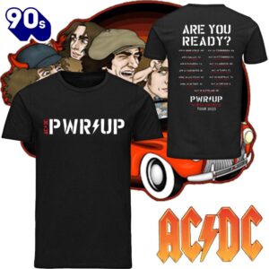 ACDC Are You Ready PWR UP 2025 Tour Dates Power Up North American 2025 Black And White Two Sides Unisex T-Shirt