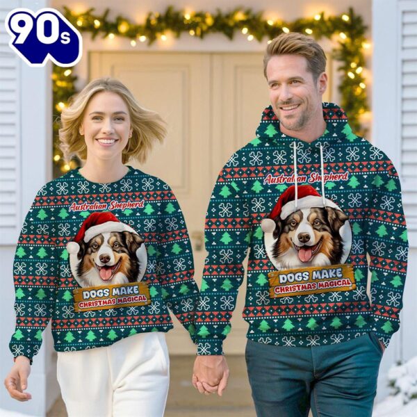 Australian Shepherd Dog Make Christmas Magical Christmas Sweatshirt & Hoodie