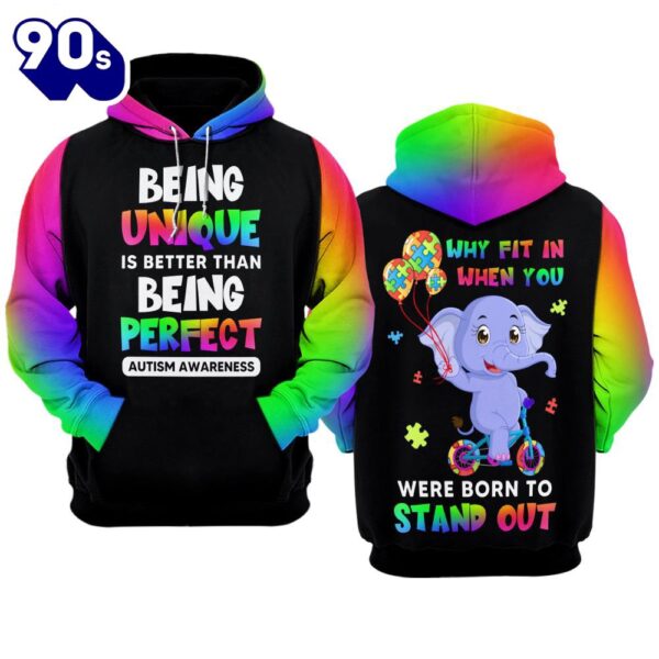 Autism Awareness Hoodie 3D  Being Unique is Better Than Being Perfect  Gift Christmas