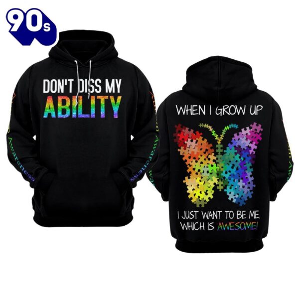 Autism Awareness Hoodie 3D  Don’t Diss My Ability  Gift Christmas