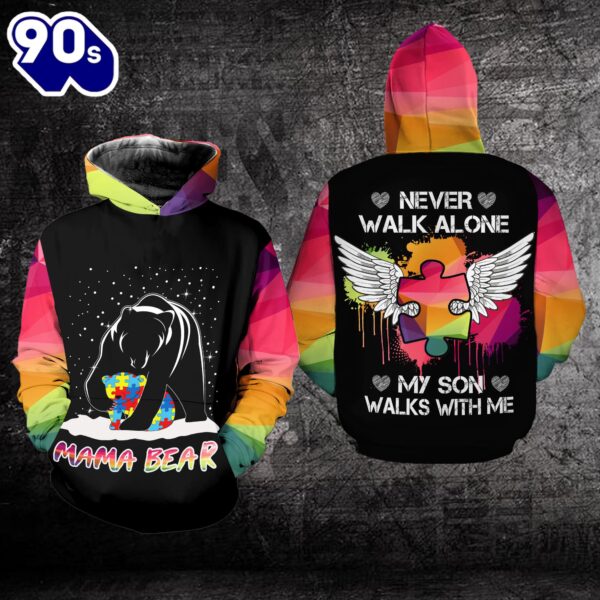 Autism Awareness Hoodie Full Print  Mama Bear Never Walk Alone  Gift Christmas