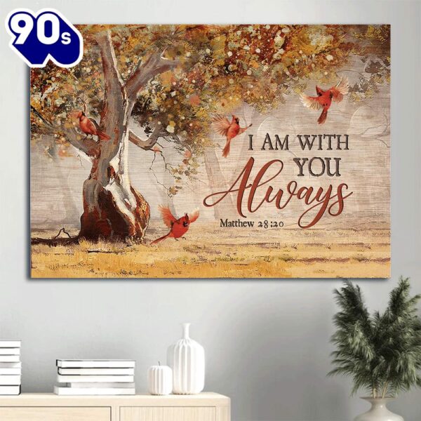 Autumn Forest Red Cardinals Bible Verse Cardinal I Am With You Always Canvas Wall Art