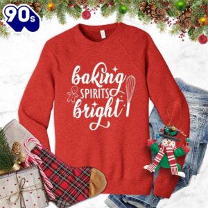 Baking Spirits Bright Sweatshirt , Happy HalloThanksMas Shirt