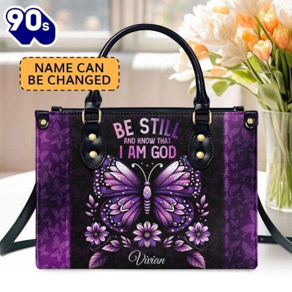 Be Still And Know That I Am God Custom Name Leather Handbags For Women, Christian Bags  Gift For Women Christmas