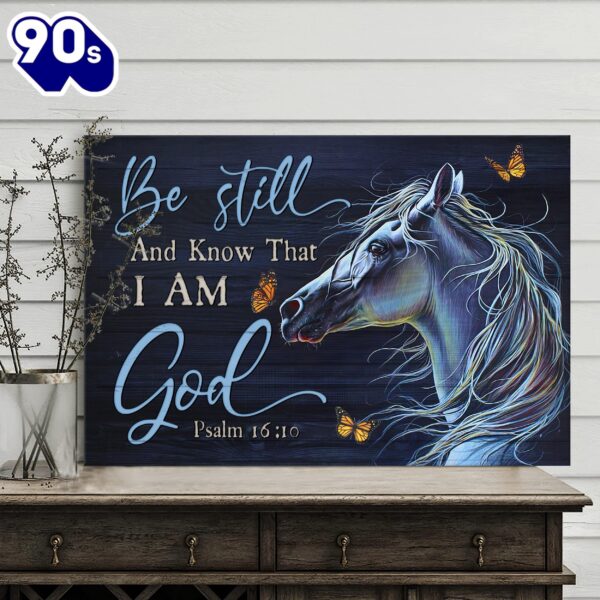 Beautiful Horse Butterfly Canvas Be Still & Know That I Am God Canvas Wall Art