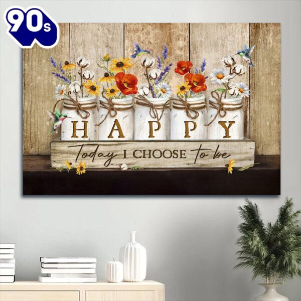 Beautiful Hummingbird Rustic Background Color Flowers Canvas Today I Choose Happy Canvas Wall Art