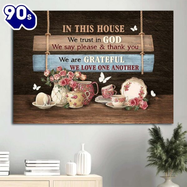 Beautiful Tea Cup White Butterfly In This House We Trust In God Canvas Wall Art