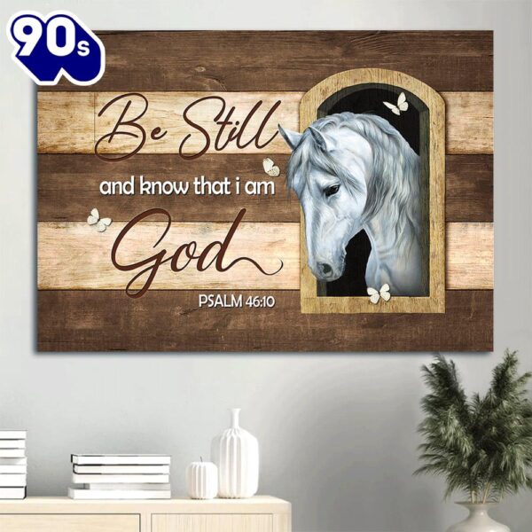 Beautiful White Horse Small Window Butterfly Be Still And Know That I Am God Canvas Wall Art
