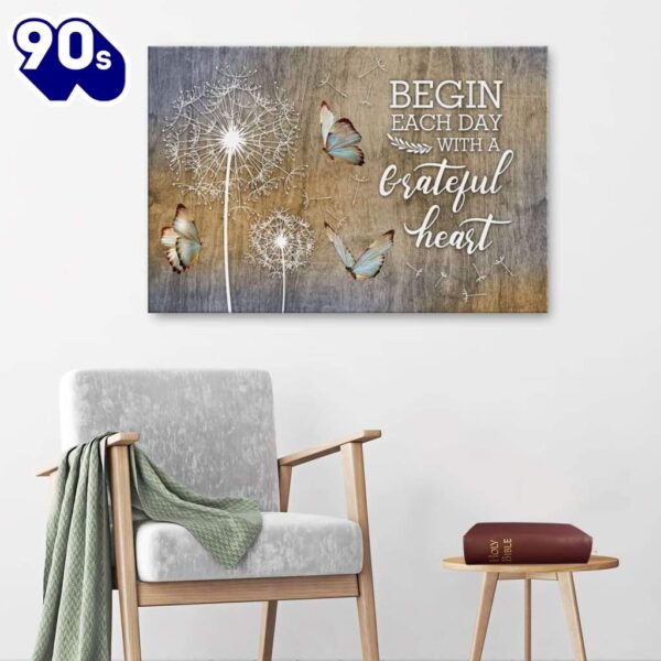 Begin Each Day With A Grateful Heart Dandelions Butterflies Canvas Wall Art
