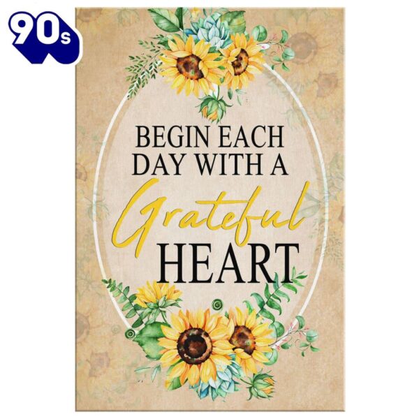 Begin Each Day With A Grateful Heart Sunflower Canvas Wall Art Prints