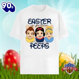 Belle Easter Is Better With My Peeps Unisex Shirt