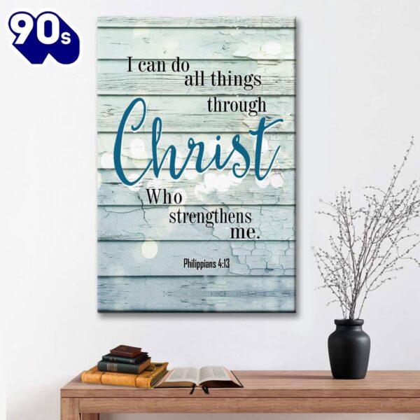 Bible Verse Philippians 413 I Can Do All Things Through Christ Canvas Art