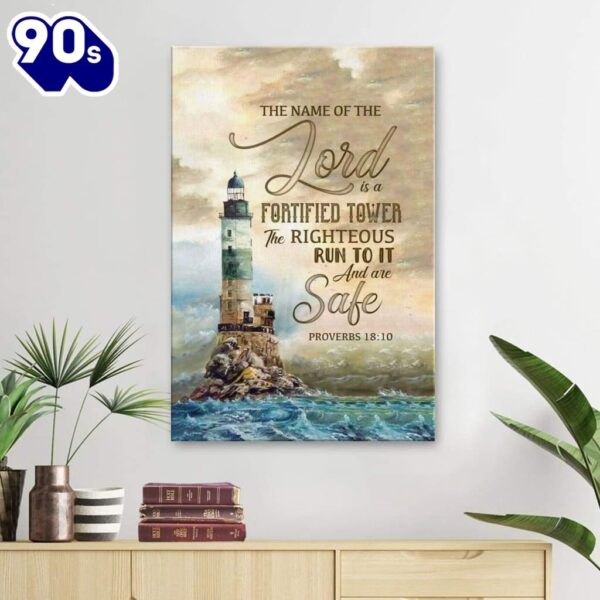 Bible Verse Proverbs 1810 The Name Of The Lord Is A Fortified Tower Canvas Art
