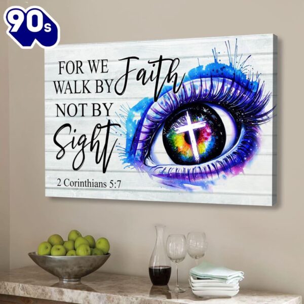 Bible Verse Wall Art For We Walk By Faith Not By Sight 2 Corinthians 57 Canvas Art