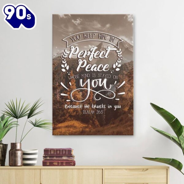 Bible Verse You Keep Him In Perfect Peace Isaiah 263 Canvas Art    Gift Christmas