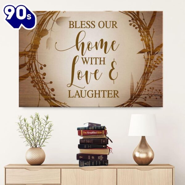 Bless Our Home With Love And Laughter Canvas Wall Art   Gift Christmas