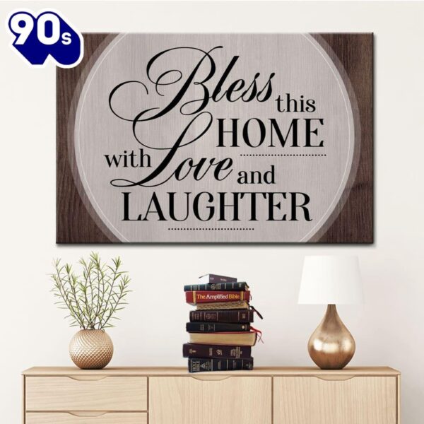 Bless This Home With Love And Laughter Wall Art Canvas, Christian Wall Decor  Gift Christmas