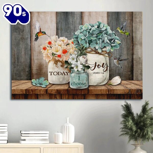 Blue Hydrangea Beautiful Flower Vase Hummingbird Today I Choose Joy Canvas Wall Art  Gift Christmas