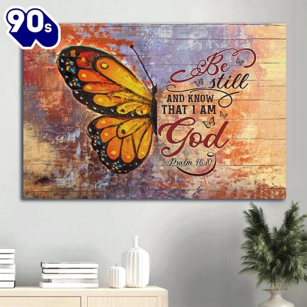 Brilliant Butterfly Painting Faith Jesus God Painting Canvas Be Still And Know That I Am God Canvas Framed Canvas Wall Art  Gift Christmas