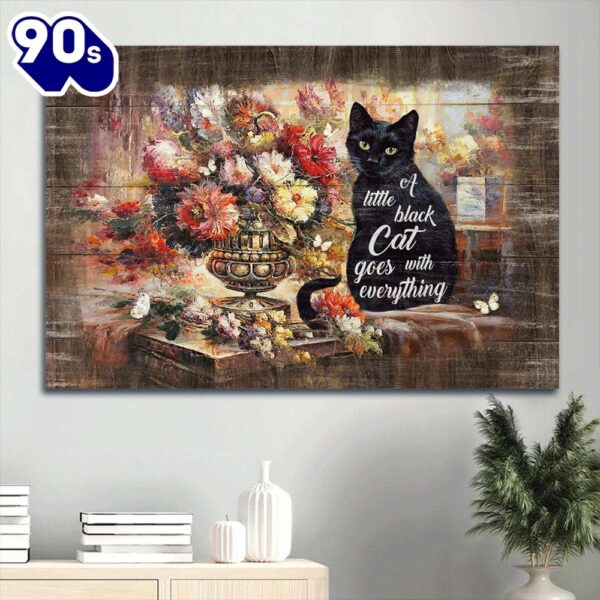 Brilliant Flower Garden Black Cat Canvas Cat Lover A Little Black Cat Goes With Everything Canvas Wall Art  Gift Christmas