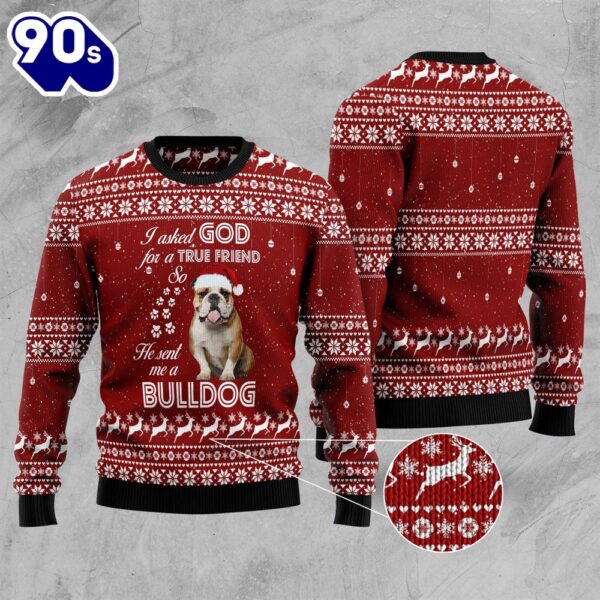 Bulldog True Friend Ugly Christmas Sweater