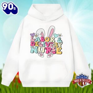 Bunny Labor And Delivery Nurse Easter Day Shirt Idea