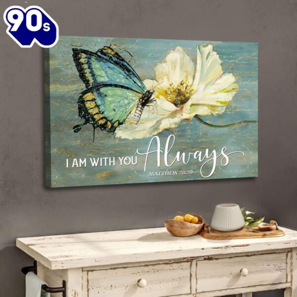 Butterfly Flower Matthew 2820 I Am With You Always Wall Art Canvas Print  Gift Christmas