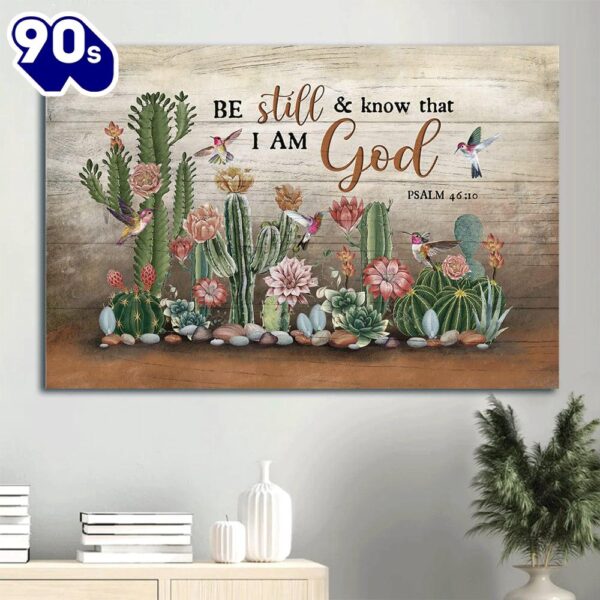 Cactus Hummingbird Canvas Be Still & Know That I Am God Canvas Wall Art  Gift Christmas