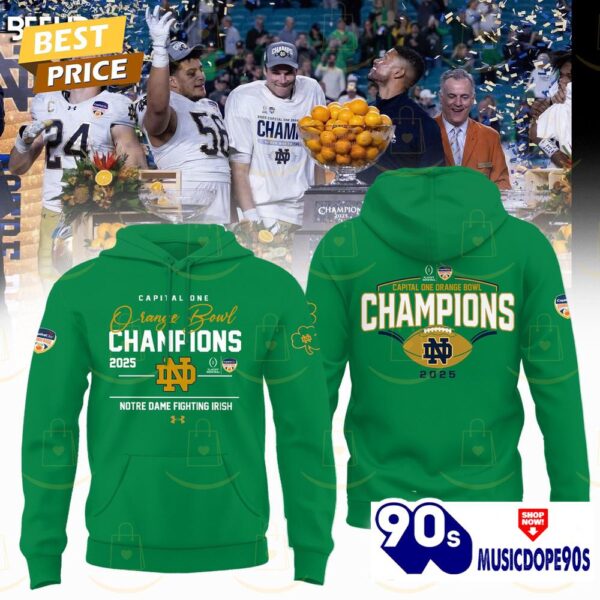 Capital One Orange Bowl Champions 2025 Notre Dame Fighting Irish Hoodie – Green