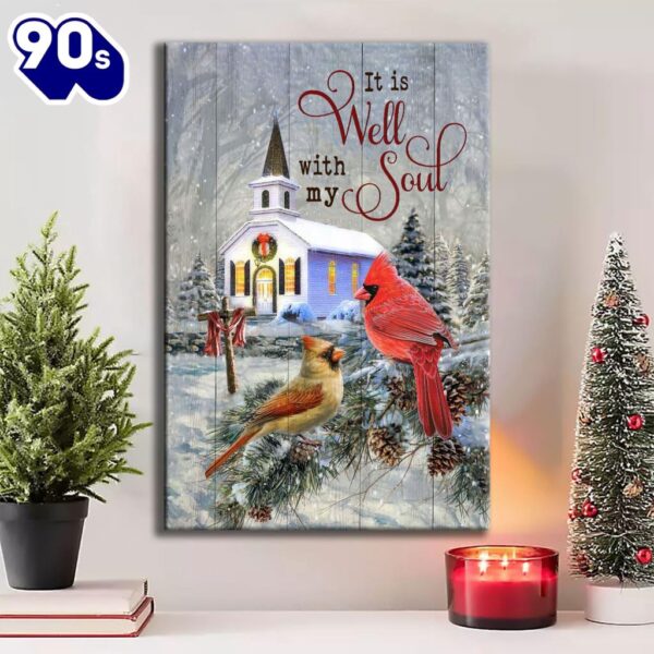 Cardinal Birds It Is Well With My Soul Christmas Canvas Art    Gift Christmas