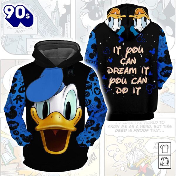 Cartoon Character Donald Duck If You Can Dream It You Can Do It All Over Printed Hoodie 3D Unisex Men Women