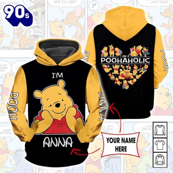 Cartoon Character Winnie The Pooh Aholic Hoodie All Over Printed 3D Personalized Custom Name Unisex Men Women