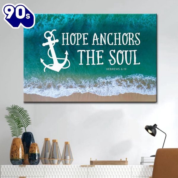 Christian Wall Art Hope Anchors The Soul Wall Art Canvas Print Religious Wall Decor