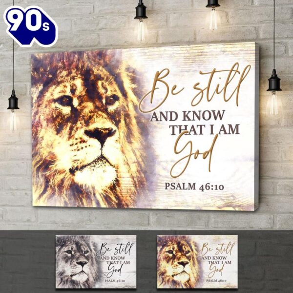 Christian Wall Art Lion Of Judah, Be Still And Know That I Am God Canvas Print Religious Wall Decor