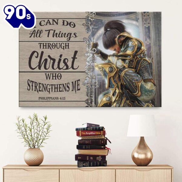 Christian Warrior, Philippians 413 I Can Do All Things Through Christ Canvas Wall Art