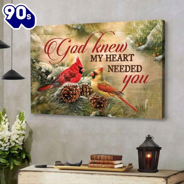 Christmas Cardinal Bird, God Knew My Heart Needed You Wall Art Canvas Religious Wall Decor