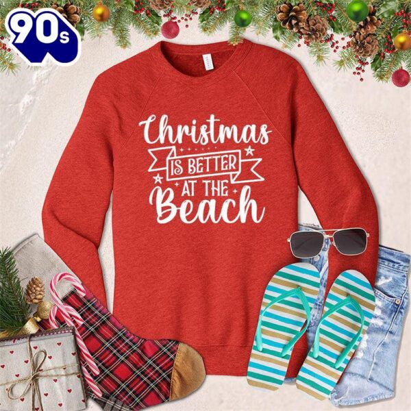 Christmas Is Better At The Beach Sweatshirt , Happy HalloThanksMas Shirt